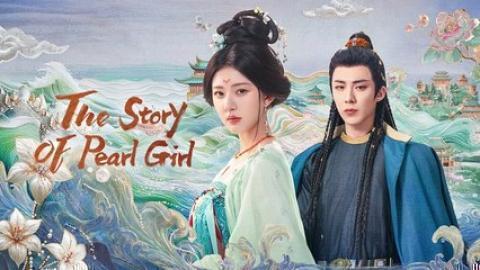 The Story of Pearl Girl Episode 29 - (English Subtitles)