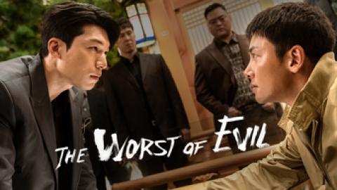 The Worst of Evil - (English Subtitles)